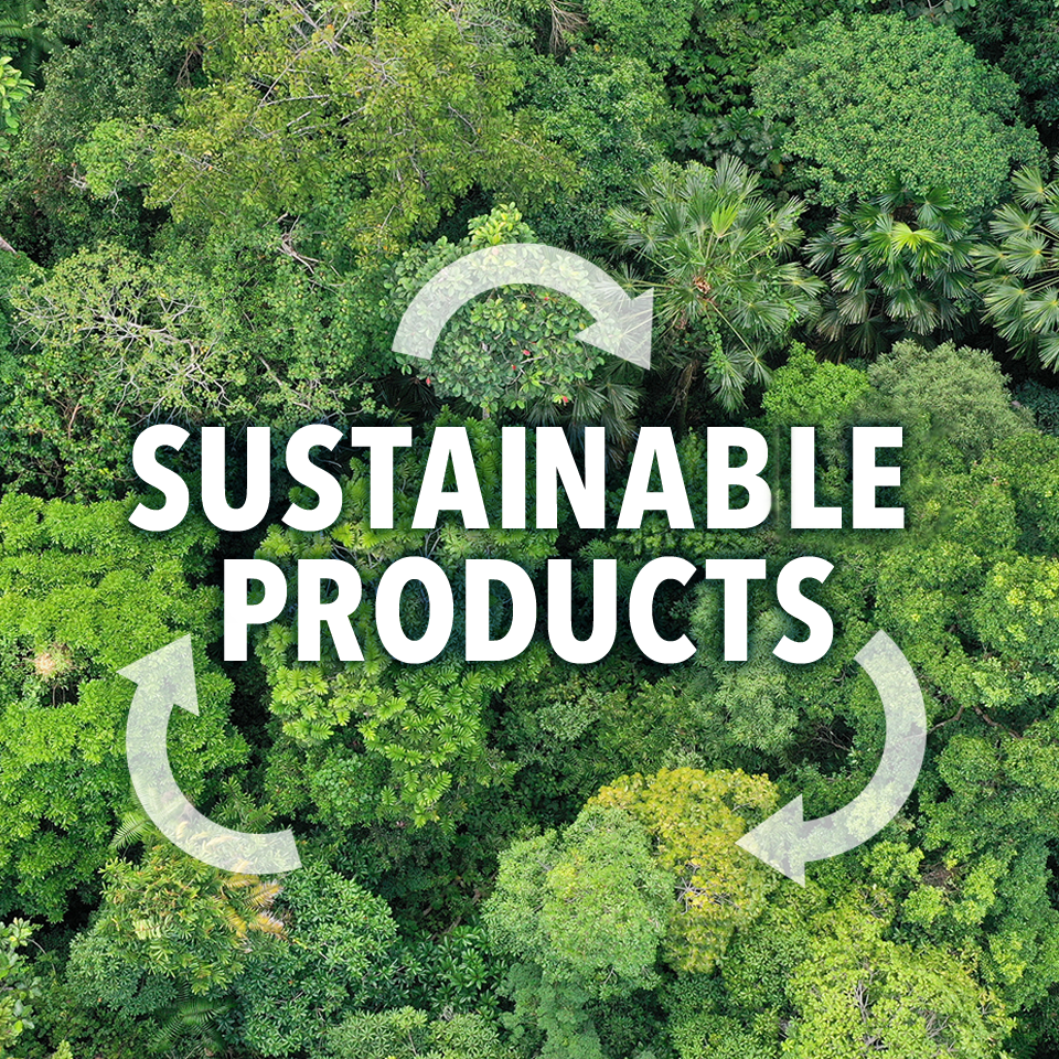 SUSTAINABLE PRODUCTS