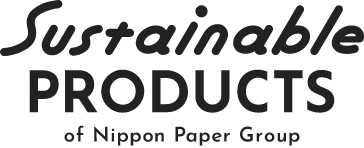 Sustainable PRODUCTS of Nippon Paper Group